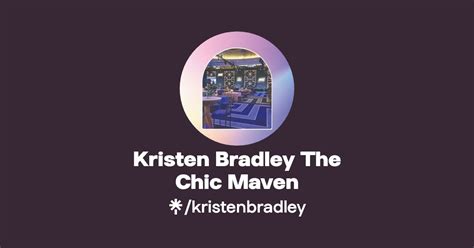 Kristen Bradley The Chic Maven Linktree