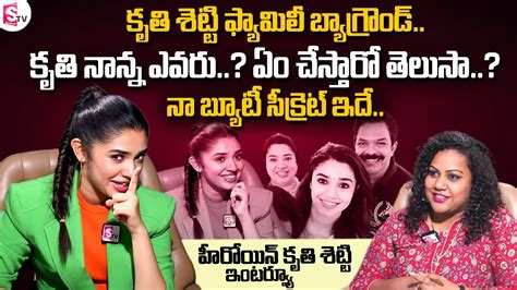 Krithi Shetty Exclusive Interview Krithi Shetty about Her Family ...