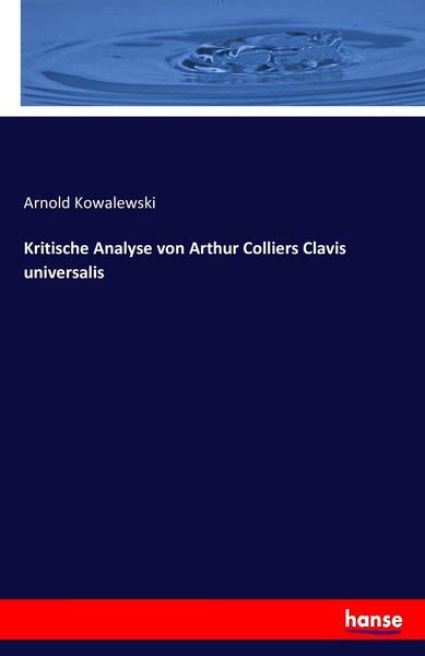 Kritische analyse von arthur colliers clavis universalis. - Manual de solución de análisis vectorial.