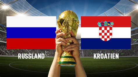Kroatien vs russland