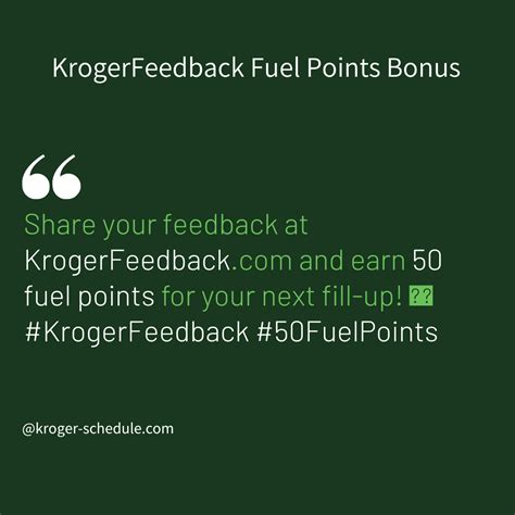 Kroger Kroger Feedback Step 2: As soon as the Homepage of Kroger Survey opens, you need to enter the details as mentioned in the receipt of Kroger Moreover, in return, Kroger Survey Sweepstakes rewards its winners with a chance to avail 50 Bonus Fuel Points and a cash reward of worth $ 5000. More ›. $ 5000 OFF. From companytrue.com. . 
