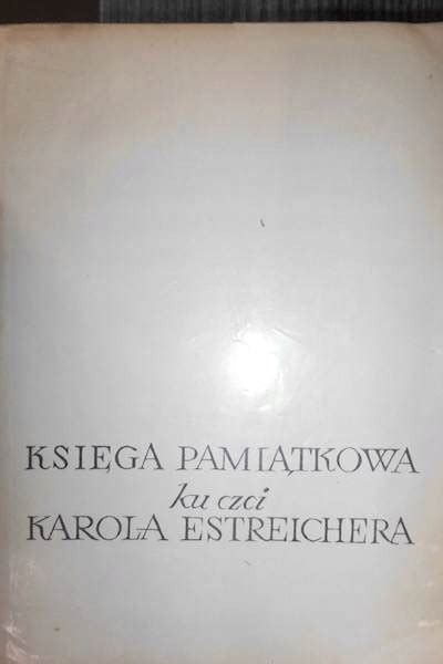 Księga pamiątkowa ku czci karola estreichera. - Manual de servicio kawasaki kx 60.