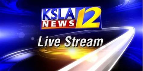 KSLA News 12 is Coverage You Can Count On for the Ark-La-Tex..