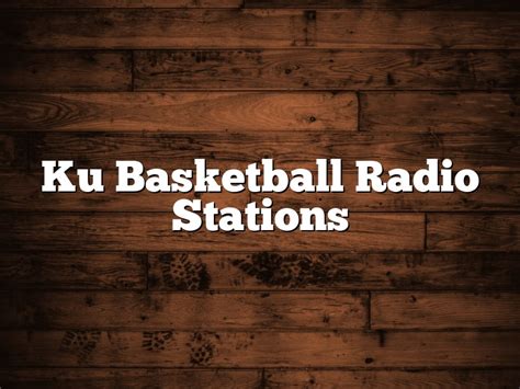 Ku basketball radio. Things To Know About Ku basketball radio. 