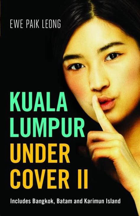 Read Online Kuala Lumpur Undercover By Paikleong Ewe
