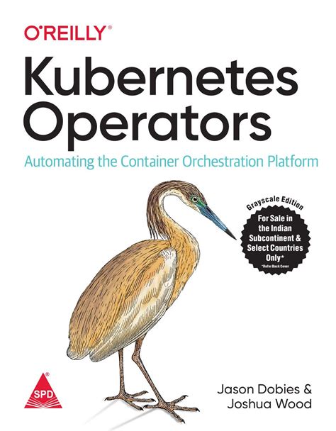 Download Kubernetes Operators Automating The Container Orchestration Platform By Josh   Wood