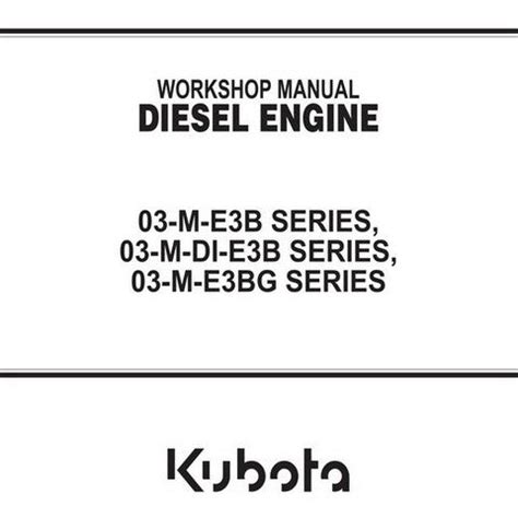 Kubota 03 m e3b series 03 m di e3b series 03 m e3bg series diesel engine workshop service repair manual. - Dossier mariage /[sous la direction des pasteurs alain burnand, édouard faes, maurice ray]..
