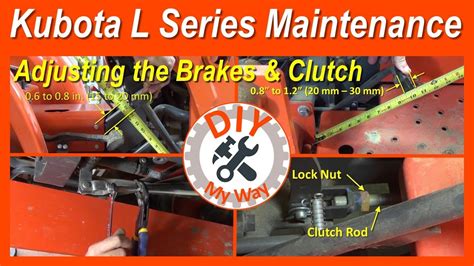 Kubota brake adjustment. .  ...