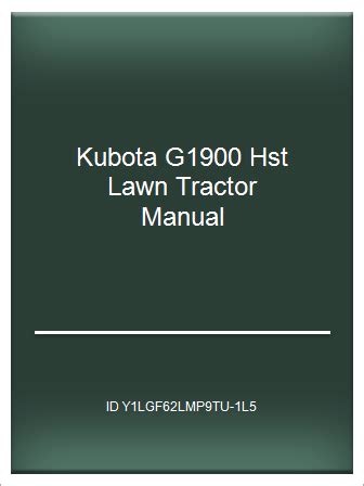 Kubota g1900 hst lawn tractor manual. - Komatsu engine 114 series workshop shop service manual.