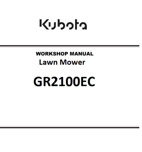Kubota gr2100ec lawnmower service repair workshop manual. - Handbuch der technischen diagnostik grundlagen und anwendung auf strukturen und.