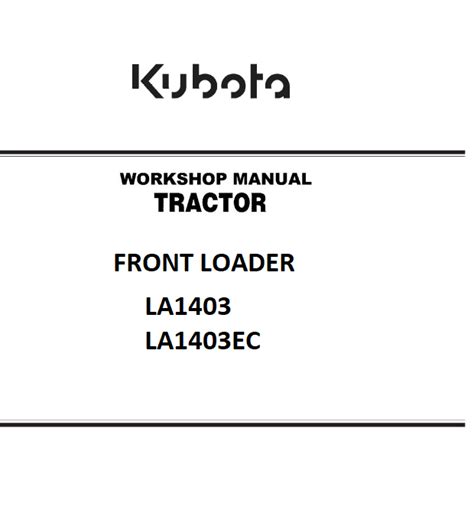 Kubota la1403 front loader service repair workshop manual download. - Inngåelse og oppløsning av ekteskap etter alder og varighet.