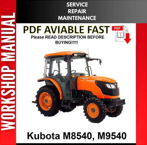 Kubota m8540 m9540 tractor full service repair manual. - Komatsu wa380 5 operation and maintenance manual.