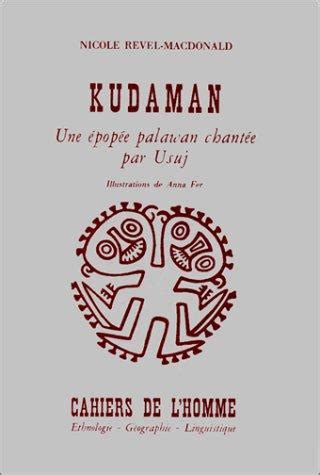 Kudaman: une epopee palawan chantee par usuj (cahiers de l'homme : ethnologie, geographie, linguistique). - Guide to texas grasses by robert b shaw.