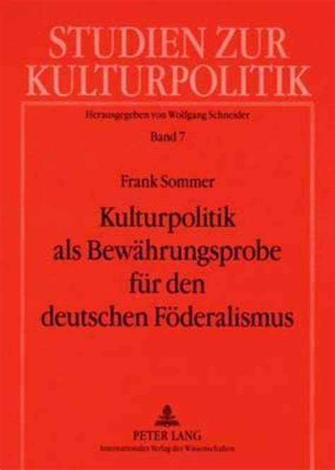 Kulturpolitik als bewährungsprobe für den deutschen föderalismus. - An illustrated guide to civil procedure second edition aspen coursebook.