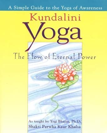 Kundalini yoga the flow of eternal power a simple guide to the yoga of awarness 1st perigee edition. - La creatividad en una cultura conformista.