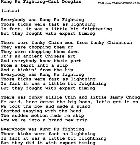 Kung fu fighting lyrics. Kung Fu Fighting Lyrics by from the Totally Number 1 Hits of the 70's album- including song video, artist biography, translations and more: Everybody was kung-fu fighting Those kicks were fast as lightning In fact it was a little bit frightening But they foug… 