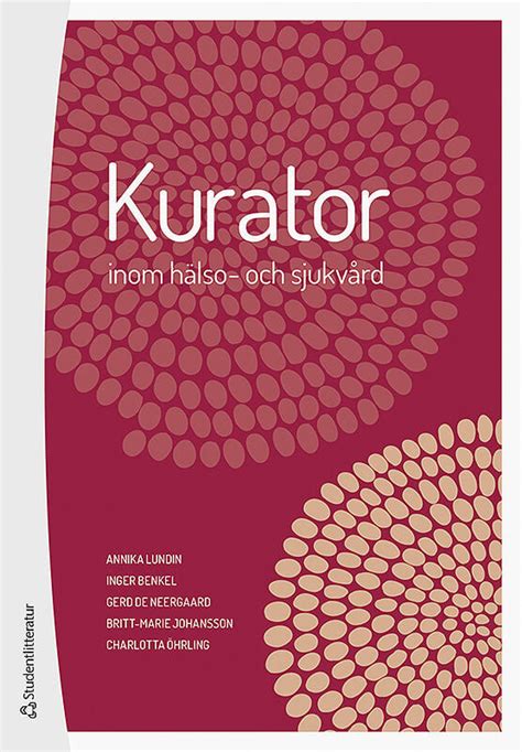 Kurator inom h&auml;lso- och sjukv&aring;rden - DiVA