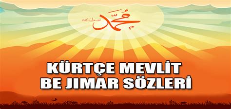 Kurtce mevlit sozleri