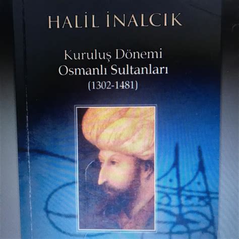 Kuruluş dönemi osmanlı sultanları halil inalcık pdf