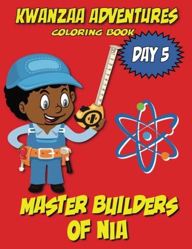 Download Kwanzaa Adventures Coloring Book Master Builders Of Nia Volume 5 By Kyle Davis