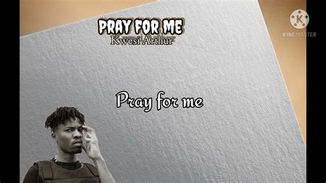 Kwesi arthur pray for me lyrics video download. .  <a href=https://dev-connect.elody.ai/ai2...