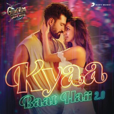 Kyaa Baat Haii 2.0 Lyrics Hindi Song From Govinda Naam Mera