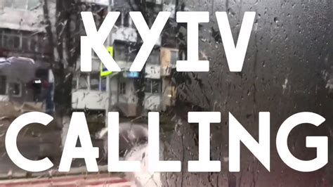 Kyiv Calling - YouTube