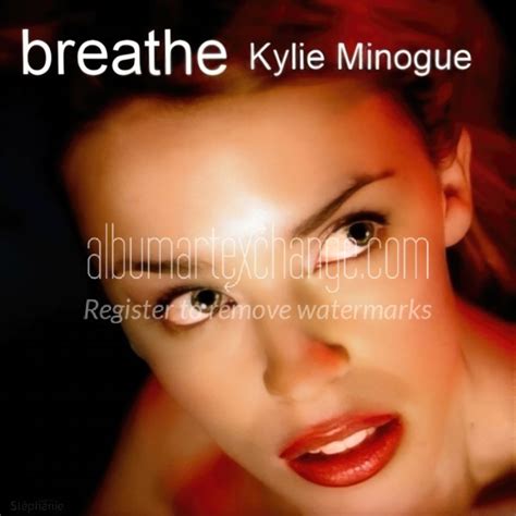 Kylie Minogue - Breathe Lyrics SongMeanings