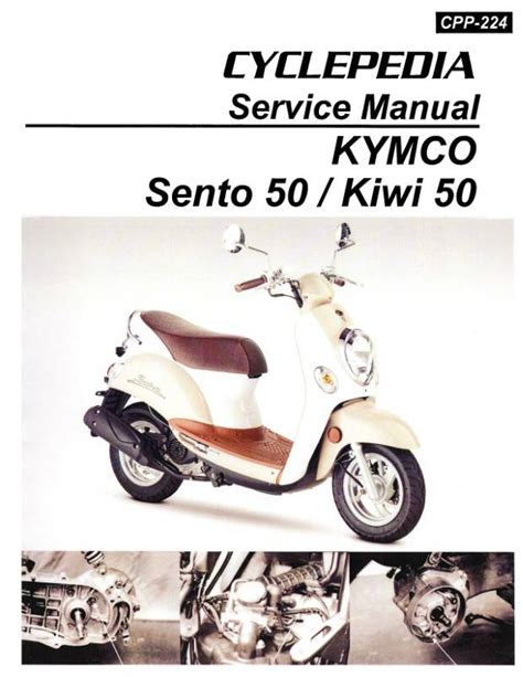Kymco sento 50 kiwi 50 100 service repair manual download. - Repair manual for singer heavy duty 4423.