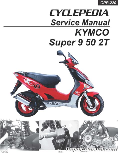 Kymco super 9 50 scooter service reparaturanleitung. - Boat stringers and transom repair manuals.