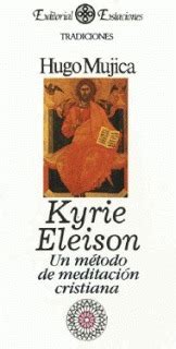 Kyrie eleison   un metodo de meditacion. - Guide des formes de la musique occidentale.