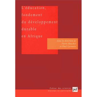 L' éducation, fondement du développement durable en afrique. - 1995 mazda protege manual transmission fluid.