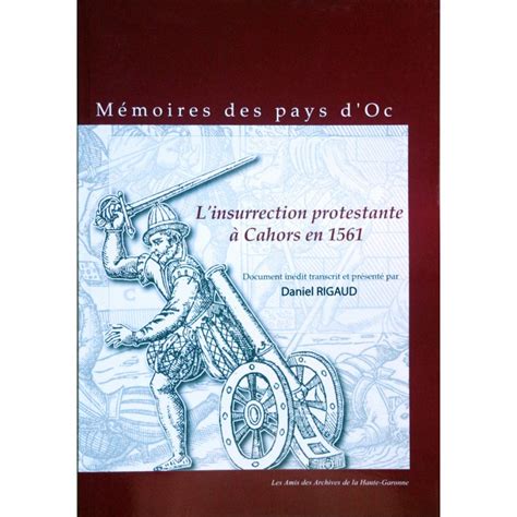 L' insurrection protestante à cahors en 1561. - 2004 porsche carrera 4s manual del propietario.