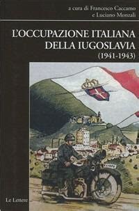 L' occupazione italiana della iugoslavia, 1941 1943. - Bianchi bvm vending manual bvm 951.
