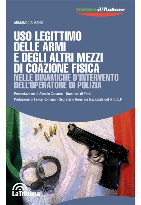 L' uso legittimo delle armi e degli altri mezzi di coazione fisica nell'ordinamento italiano. - Manual de apologética cristiana peter kreeft.