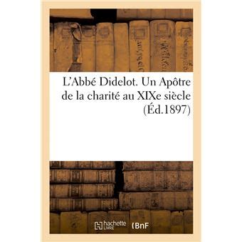 L'abbé didelot, un apôtre de la charité au dix neuvième siècle. - 1993 pontiac grand prix owners manual.