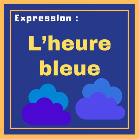 L'heure bleue expression