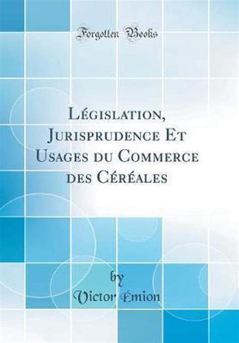 Législation, jurisprudence et usages du commerce des céréales. - A csíki székely krónika irta dr szádeczky lajos ....