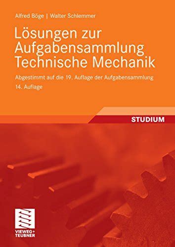 Lösungen zur Aufgabensammlung Technische Mechanik