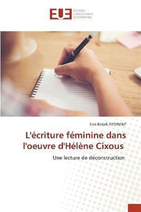 But unlike Cixous, who often uses maternal images to illustrate a new female or feminine form of writing, such as her famous characterization of écriture féminine as writing in “white ink,” signifying the mother’s milk (“The Laugh of the Medusa” 881), Gauthier in her early poetry seems reluctant to tie female experiences to women .... 