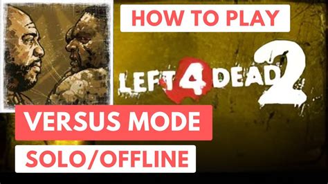 L4d2 versus training.  Play with opponents of your own level, without cheaters, rag...