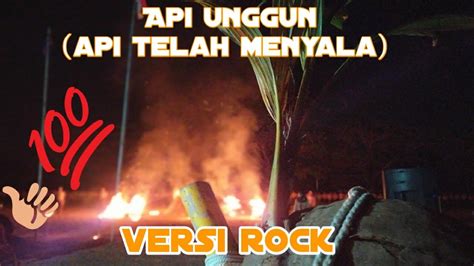 Lagu Api Unggun (Api Telah Menyala) Versi Rock - Pramuka - wintechmobiles.com