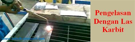 las karbit adalah proses penyambungan logam dengan... - Roboguru - wintechmobiles.com