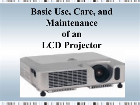 LCD projector care guidelines