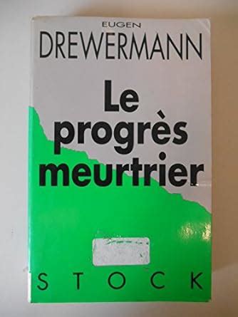 LE PROGRES MEURTRIER