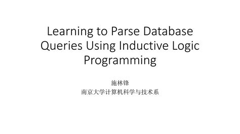 Learning to parse database queries using inductive logic programming ... - coolestguyplanet.net