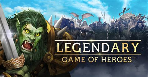 LEGENDARY Game of Heroes a Master Class in Live Operations