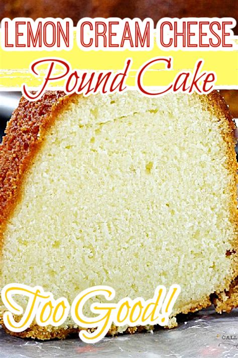 LEMON CREAM CHEESE POUND CAKE RECIPE > Call Me PMc