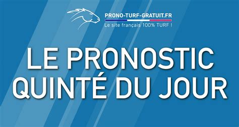 LEPRONOSTIC EN ORDRE. 03.  Pronostic Quint&eacute; du jour gratuit et fiable : partants PMU, ...