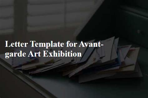 Letter Template For Avant-Garde Art Exhibition - muktibox.com